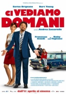 La locandina del film «Ci vediamo domani»